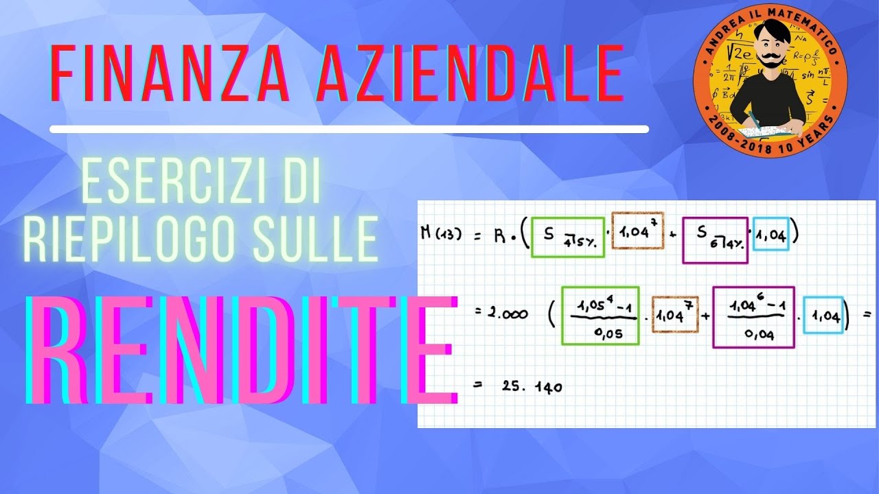 ESERCIZI DI RIEPILOGO SULLE RENDITE - Finanza - Prezzo di azioni e obbligazioni