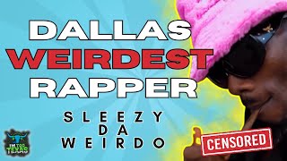 Mo3's  Original Managers New Artist Dallas's Sleezy Da Weirdo ! #dallas   #hiphop #rap