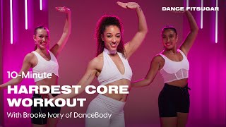 10Minute Hardest Core and Cardio Dance Workout