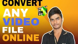 CONVERT ANY VIDEO FILE TO MP4 ONLINE EASY WAY [HINDI]