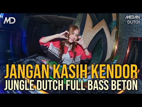 DJ PALING TERBARU 2025 JUNGLE DUTCH FULL BASS BETON