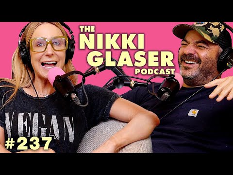# 237 Dirty Nude Bra Strap | The Nikki Glaser Podcast