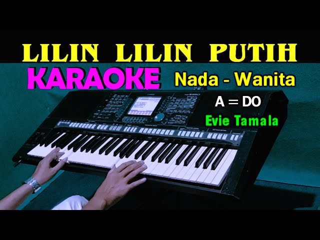 LILIN PUTIH - Evie Tamala | KARAOKE HD Nada Wanita class=