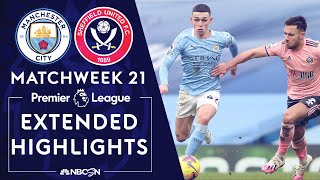 Manchester City v. Sheffield United | PREMIER LEAGUE HIGHLIGHTS | 1/30/2021 | NBC Sports