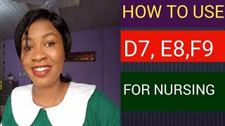 Can you go to nursing school with D7,E8. & F9
