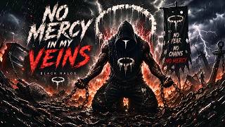 Black Halos - NO MERCY IN MY VEINS | Epic Hard Rock Workout Anthem (Official Audio)