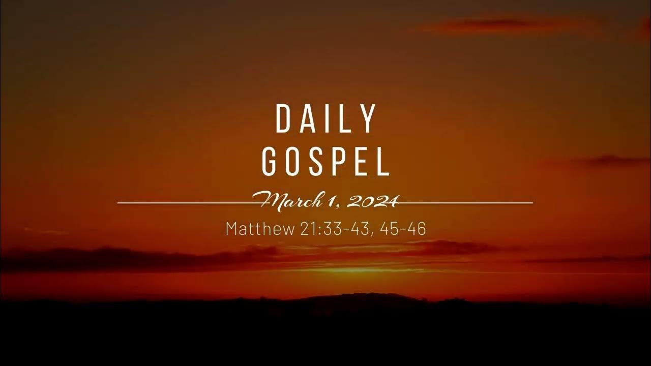 daily-gospel-march-1-2024-matthew-21-33-43-45-46-youtube