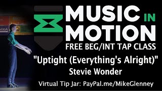 Free Beginner/Intermediate Tap Class - "Uptight" - Stevie Wonder - Music In Motion #28