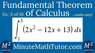 Fundamental Theorem of Calculus | Example 3 of 16 | Integral from 1 to 3 of (2x^2-12x+13) dx