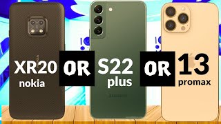 Nokia Xr20 5G Vs Samsung Galaxy S22Plus 5G Vs Iphone 13 Promax 5G. Full Comparisons2022