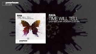 Faya - Time Will Tell (Lady Bee & Mr. Wonder Club Mix)