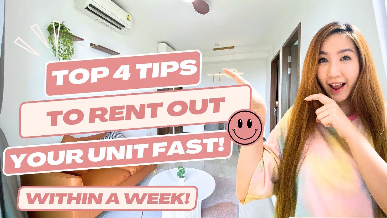 How To Rent Out Your Unit Quickly With these 4 Steps | Singapore Rental Hacks