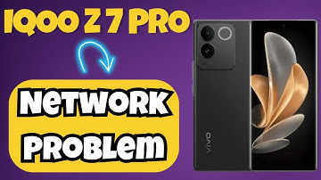 IQOO Z7 Pro Network Problem || Solution of network issues || Network not working problems