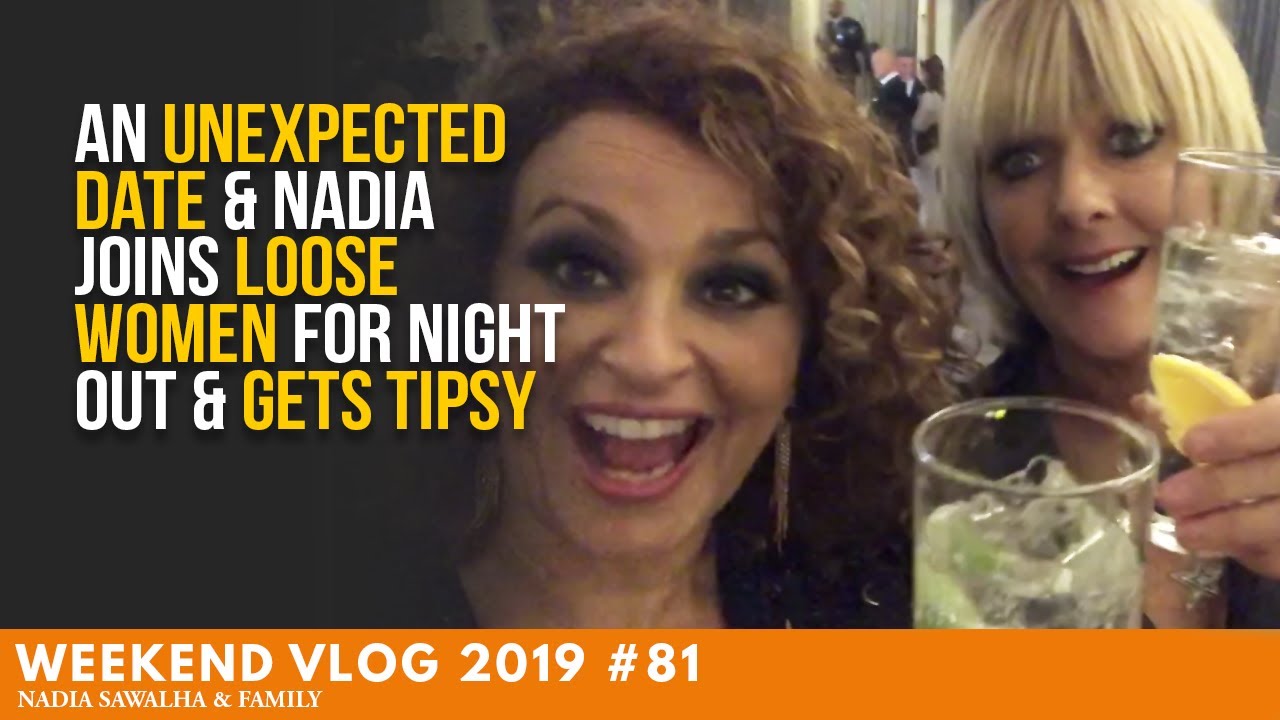 WEEKEND VLOG #81 An Unexpected DATE & Nadia Joins Loose Women For NIGHT OUT & Gets Tipsy