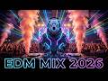 EDM Power Mix 2026 🎧 Bass Boosted Dance Music