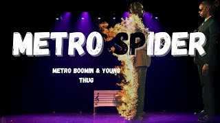 Metro Boomin \& Young Thug - Metro Spider (lyrics)