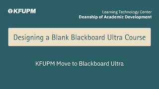 KFUPM Blackboard Ultra: Creating New Course in Ultra View