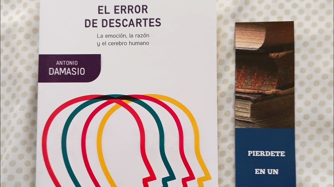 El error de descartes antonio damasio youtube