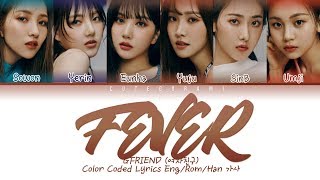 GFRIEND (여자친구) - Fever (열대야) (Color Coded Lyrics Eng/Rom/Han 가사)