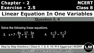Linear Equation In one Variable | Class 8 Exercise 2.5 Question 3 - 4 | NCERT | Learn Maths