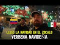 El AMBIENTE Navideño 🎄LLEGO AL ZOCALO CAPITALINO DE LA CIUDAD DE MEXICO 🇲🇽