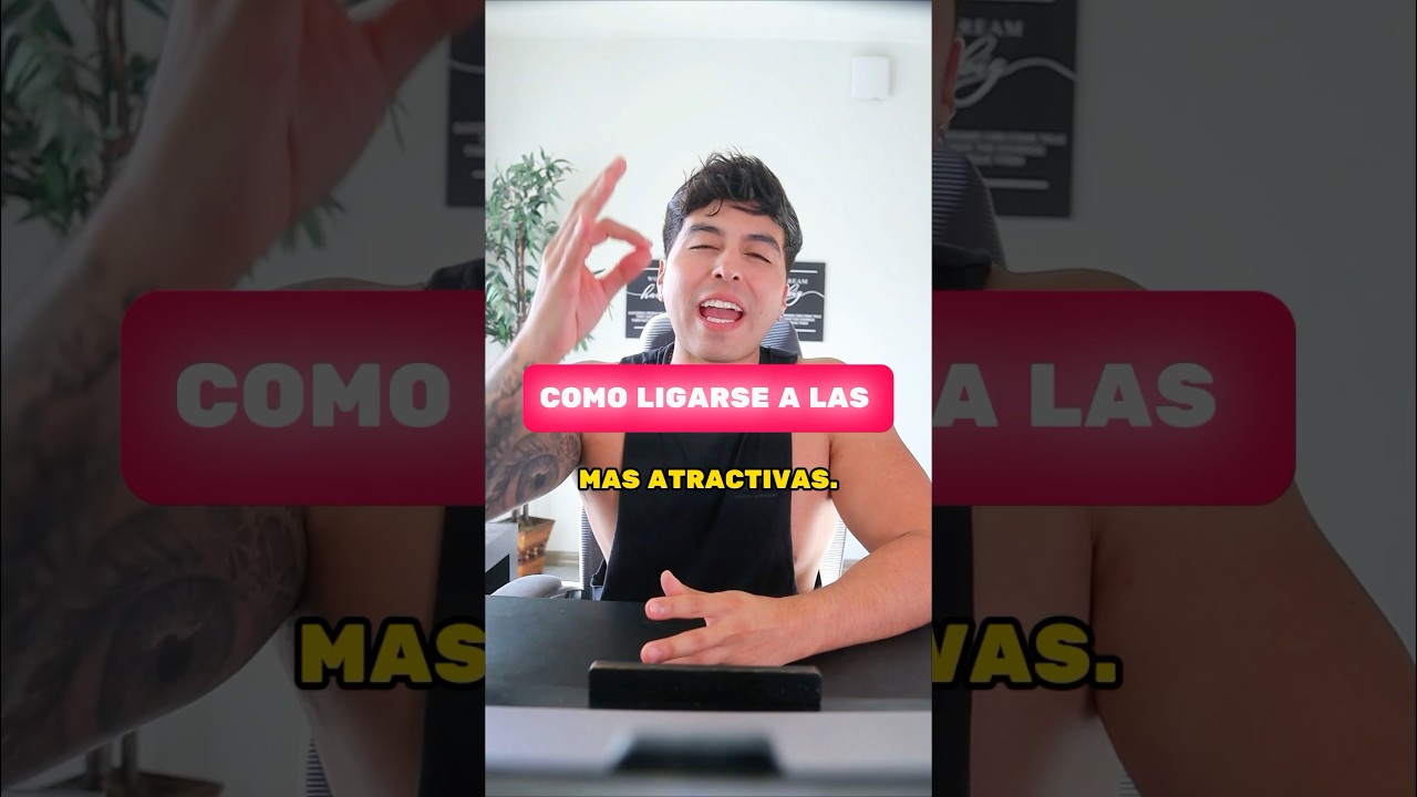 Tips para ligarse a las mujeres más atractivas