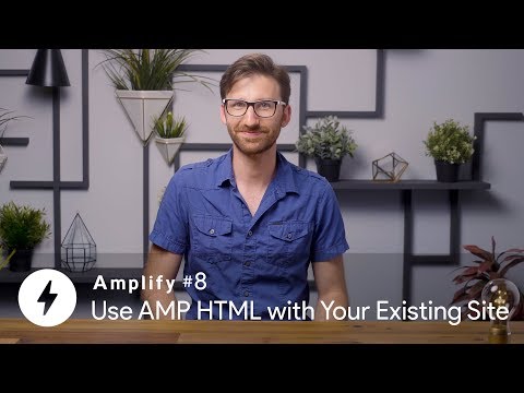 Use AMP HTML with Your Existing Site