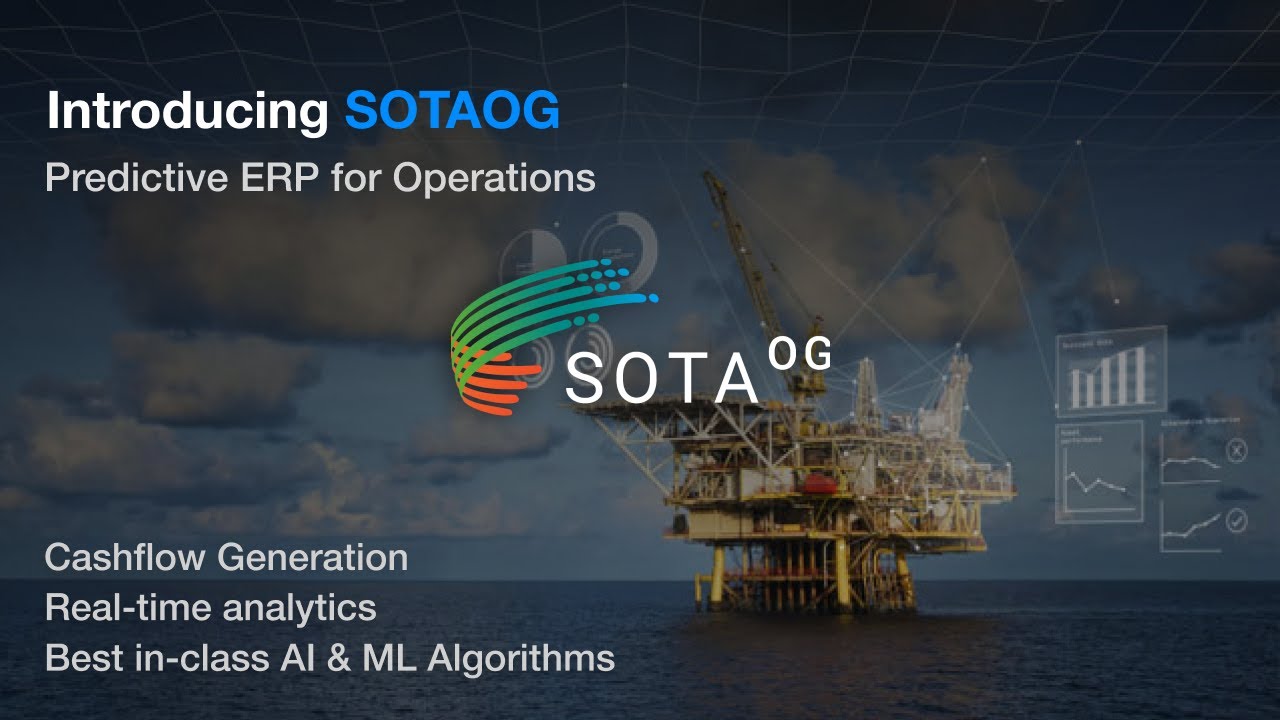 Introducing SOTAOG / Maximizing Cashflow for Energy and Heavy Industrials / Predictive ERP