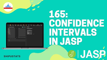 165: Confidence Intervals in JASP