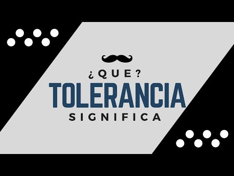 TOLERANCIA - Significado de la Palabra Tolerancia 🔞 ¿Que Significa?