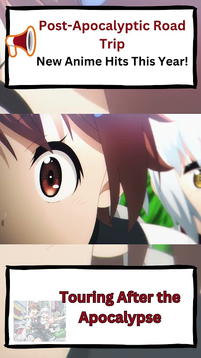 Touring After The Apocalypse #animenews #anime2025 #TouringAfterTheApocalypse