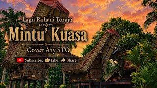 LAGU ROHANI TORAJA / MINTU' KUASA_ARY SANGRAPU
