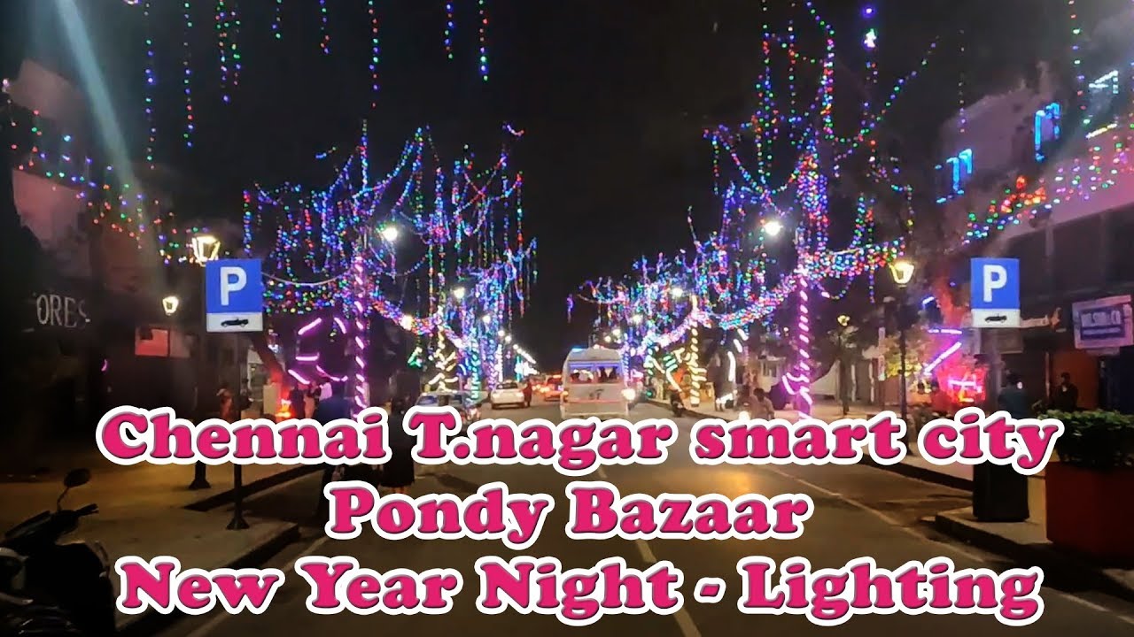 Chennai smart city | Pondy Bazaar | chennai | T.nagar smart city | New Year | Namma Ooru Kondattam