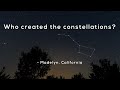 Who created the constellations?