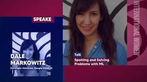 Dale Markowitz - Spotting and Solving Problems with ML - TECH(K)NOW Day 2022
