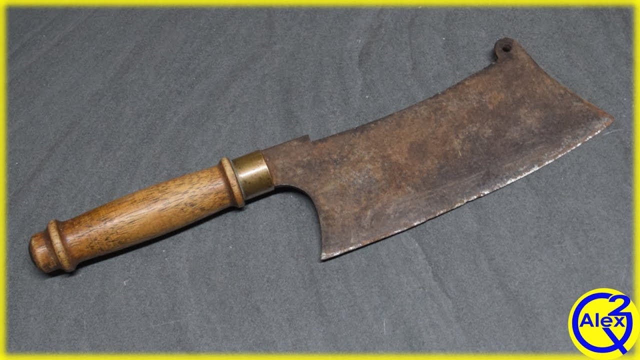 Old Rusty Butchers Cleaver Restoration YouTube