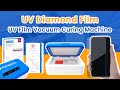 Uv film vacuum curing machine  uv diamond film forward screen protector tutorialhow to