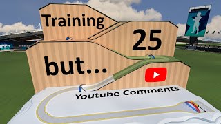 Training - 25, but... Youtube Comments
