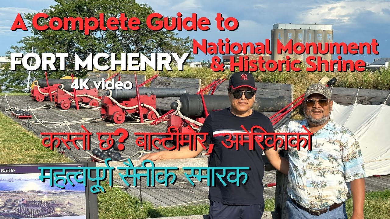 A Complete guide to Fort McHenry National Monument, Maryland | अमेरिकाको महत्वपू्र्ण सैनीक स्मारक