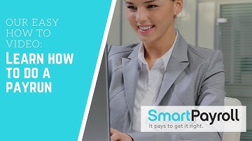 SmartPayroll - Learn How Simple It Is To Do A Pay Run