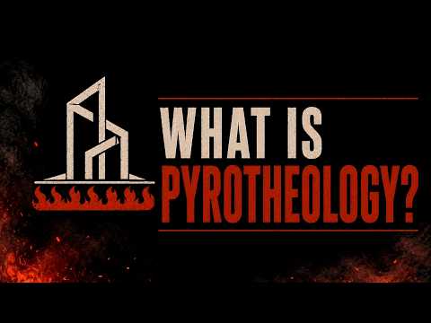 What is Pyrotheology (1/8)