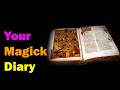Your Magickal Diary [Esoteric Saturdays]