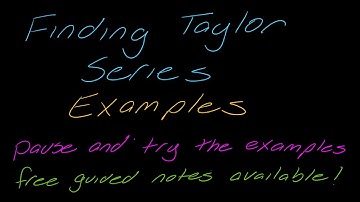 Examples: Generating Taylor Series at x=a