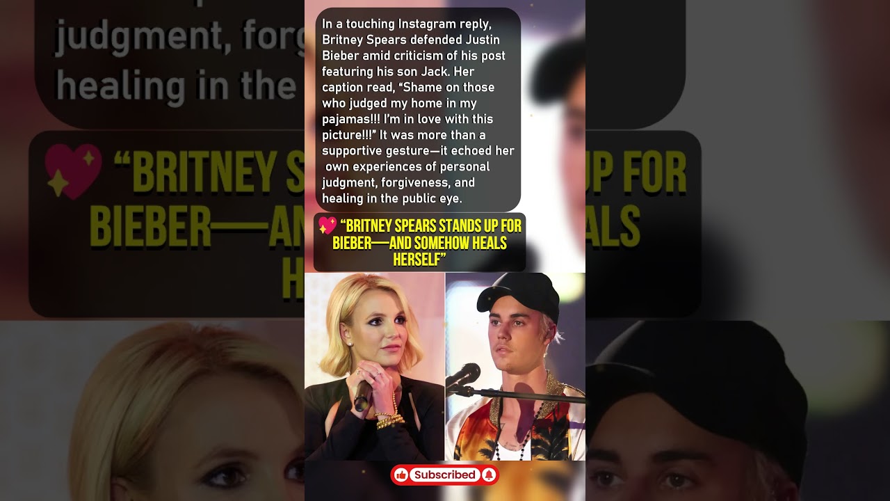 Britney Spears Stands Up for Bieber—and Somehow Heals Herself