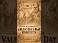 The Real Origin of February 14 — Not What You Think #todayinhistory