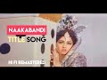 NAAKA BANDI SONG - NAKABANDI | USHA UTHUP | SRIDEVI | DHARMENDRA | NAKABANDI SONG | NAKA BANDI SONG