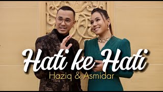 HATI KE HATI cover by Haziq Rosebi & Asmidar Ahmad