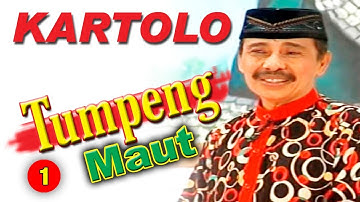 TUMPENG MAUT - KARTOLO, BAGIAN 1