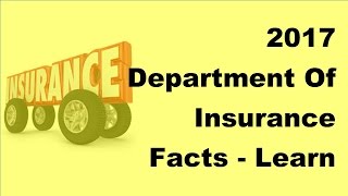 2017 department of insurance facts | learn about how the is used