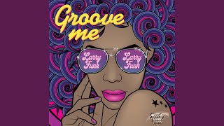 Groove me (Original Mix)